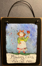Load image into Gallery viewer, Monday Girl - Old Days Hanging Plaque - Barbara Olsen