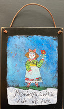 Load image into Gallery viewer, Monday Girl - Old Days Hanging Plaque - Barbara Olsen
