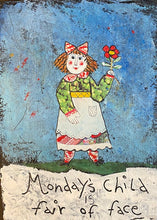 Load image into Gallery viewer, Monday Girl - Old Days Hanging Plaque - Barbara Olsen