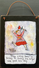 Load image into Gallery viewer, Sunday Girl - Old Days Hanging Plaque - Barbara Olsen