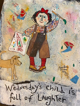 Load image into Gallery viewer, Wednesday Girl - Old Days Hanging Plaque - Barbara Olsen