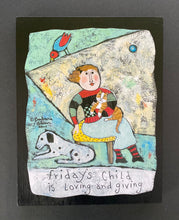 Load image into Gallery viewer, Friday Girl - Print On Wooden Tile 9&quot;x 7&quot; - Barbara Olsen
