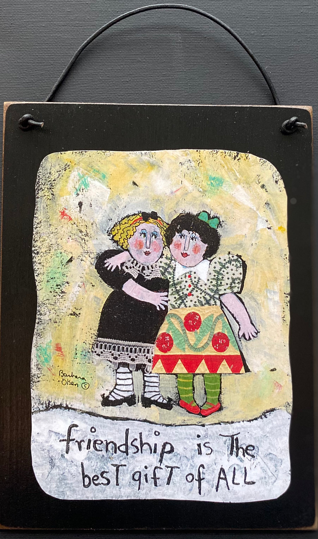 Friendship Is The Best Gift of All - Hanging Plaque 8