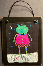 Load image into Gallery viewer, Go Ahead Kiss Me - Frog Print On Wood - Barbara Olsen
