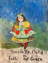 Load image into Gallery viewer, Tuesday Girl - Old Days Hanging Plaque - Barbara Olsen

