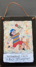Load image into Gallery viewer, Wednesday Boy - Old Days Hanging Plaque - Barbara Olsen
